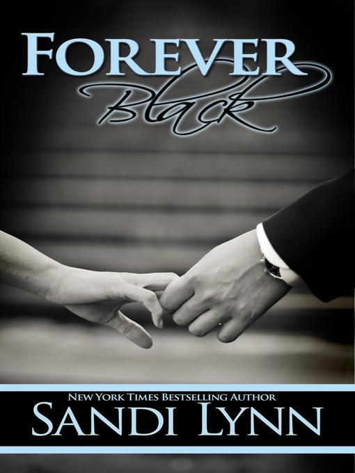Title details for Forever Black by Sandi Lynn - Available